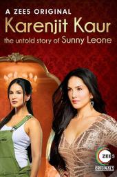 Karenjit Kaur: The Untold Story of Sunny Leone
