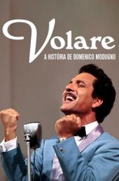 Volare - La grande storia di Domenico Modugno