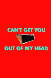 Can't Get You Out of My Head