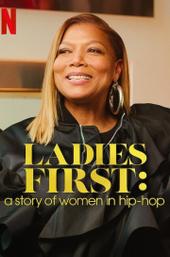Ladies First: A Story of Women in Hip-Hop