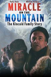 Miracle on the Mountain: The Kincaid Family Story