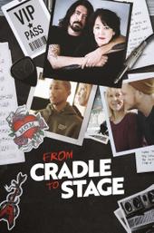 From Cradle to Stage