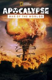 Apocalypse: War of  the Worlds