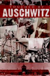 Touched by Auschwitz