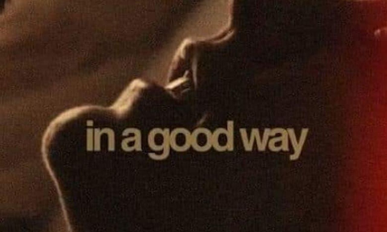 header image for In A Good Way