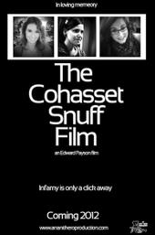 The Cohasset Snuff Film