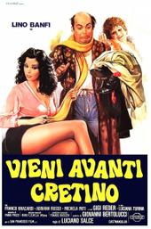 Vieni avanti cretino