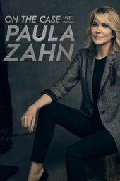 On the Case with Paula Zahn