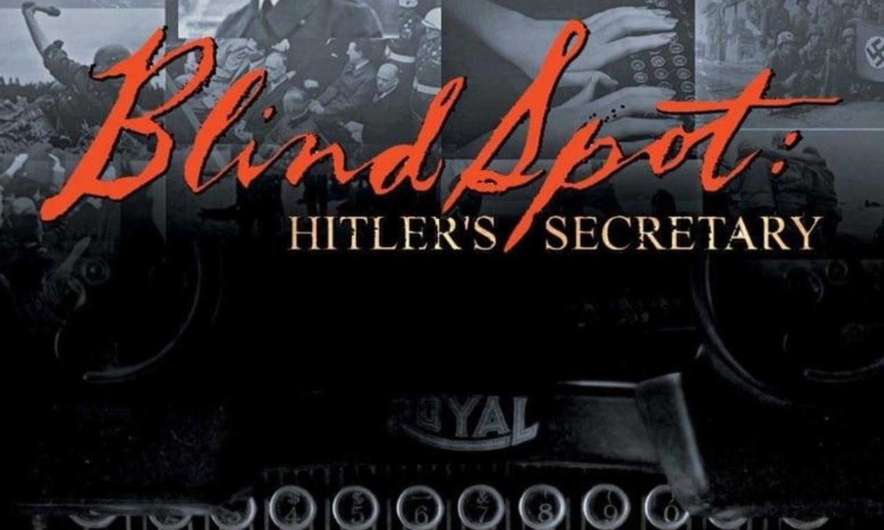 header image for Blind Spot: Hitler's Secretary