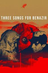 Three Songs for Benazir