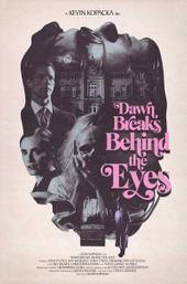 Dawn Breaks Behind the Eyes