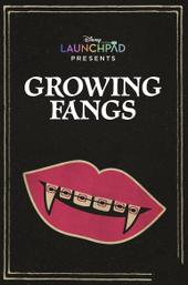 Growing Fangs