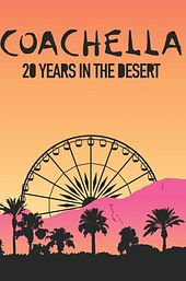 Coachella: 20 Years in the Desert
