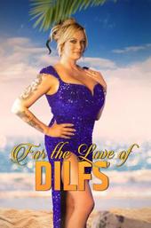 For the Love of DILFs