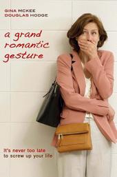A Grand Romantic Gesture