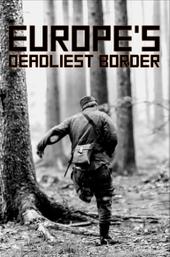Europe's Deadliest Border: Czechoslovakia's Iron Curtain