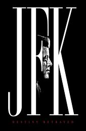 JFK: Destiny Betrayed