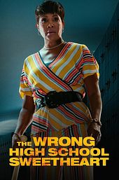 The Wrong High School Sweetheart