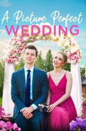 A Picture Perfect Wedding