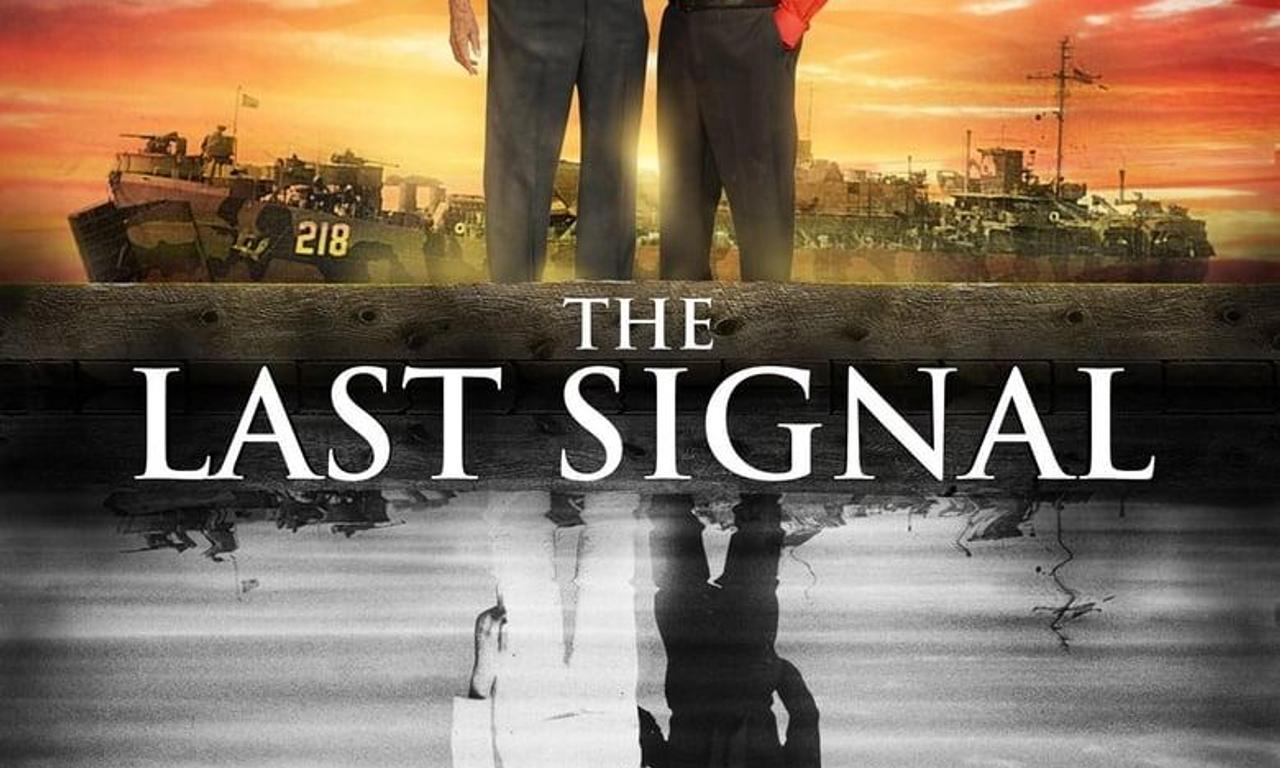 The Last Signal - Where to Watch and Stream Online –