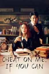 Cheat On Me, If You Can