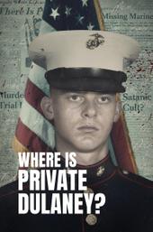 Where is Private Dulaney?