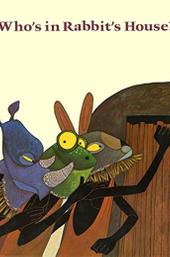 Who's in Rabbit's House?