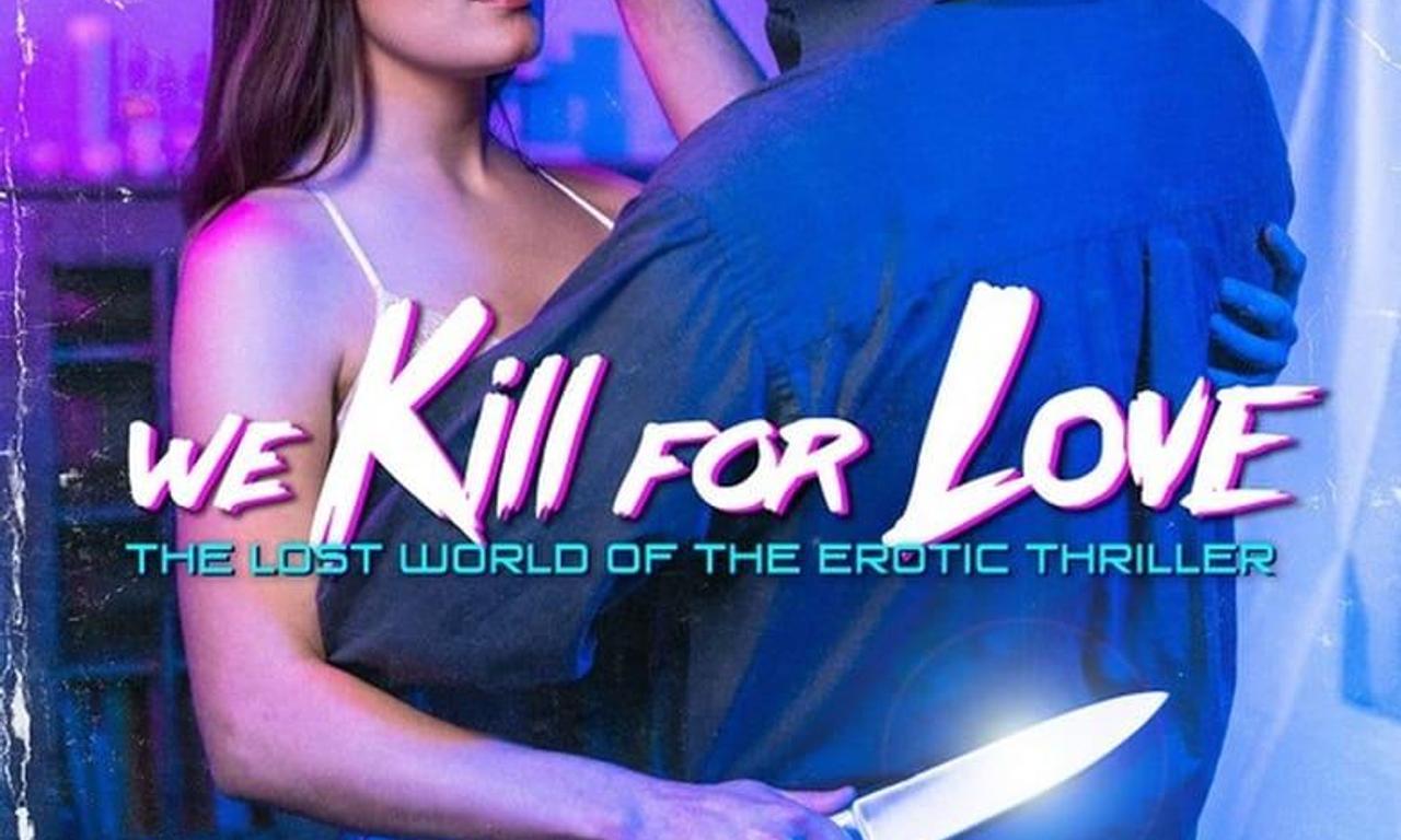 header image for We Kill for Love