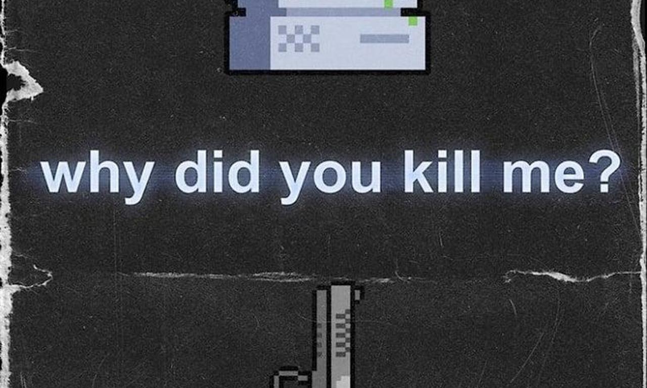 header image for Why Did You Kill Me?