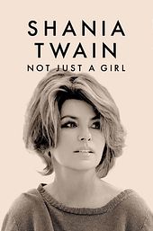 Shania Twain: Not Just a Girl