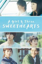 A Girl & Three Sweethearts
