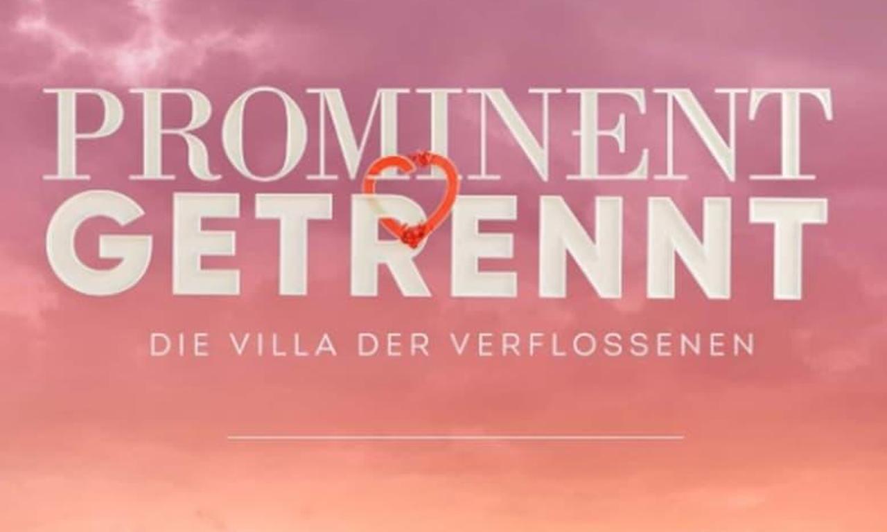 header image for Prominent getrennt - Die Villa der Verflossenen