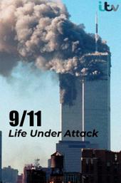 9/11: Life Under Attack