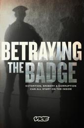 Betraying the Badge