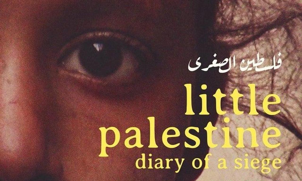 header image for Little Palestine: Diary of a Siege