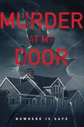 Murder at My Door
