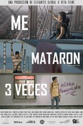 Me Mataron 3 Veces