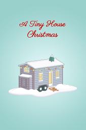 A Tiny House Christmas