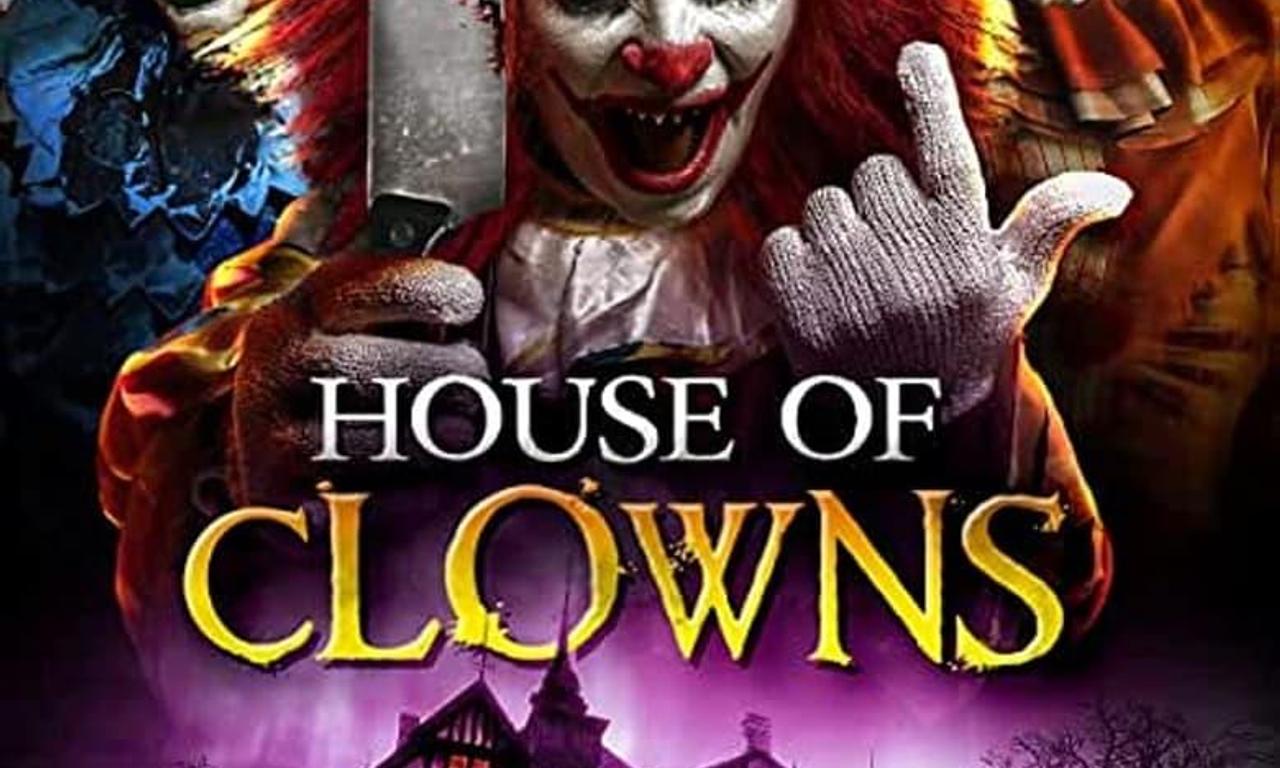 House of Clowns Where to Watch and Stream Online Entertainment.ie