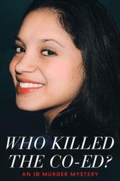 Who Killed the Co-ed?: An ID Murder Mystery