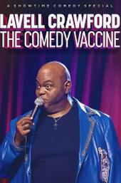 Lavell Crawford The Comedy Vaccine