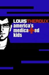Louis Theroux: America's Medicated Kids