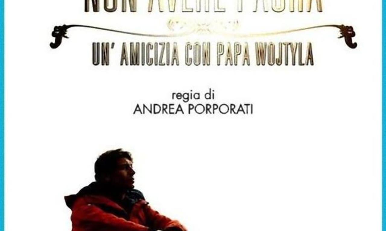 header image for Non avere paura - Un'amicizia con Papa Wojtyla