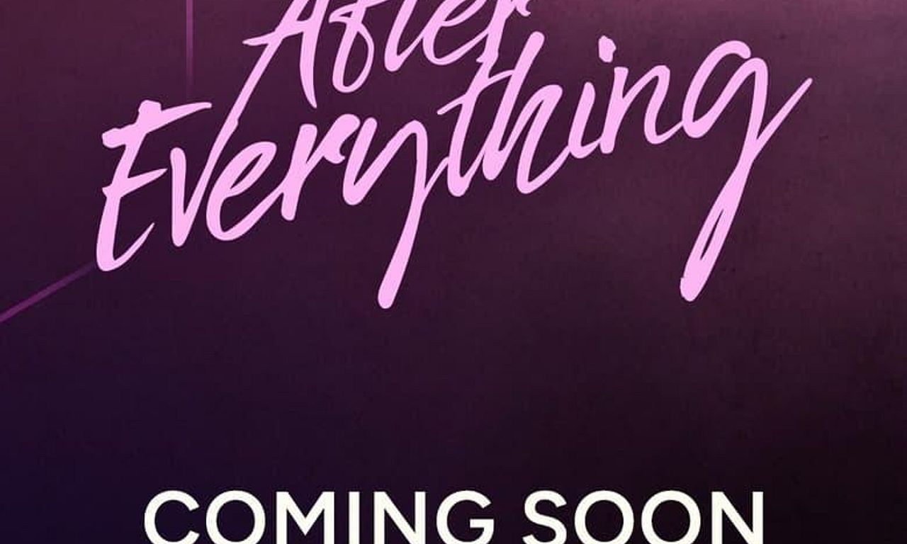 After Everything Where to Watch and Stream Online Entertainment.ie After Everything Where to Watch and Stream Online Entertainment.ie