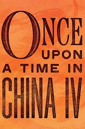 Once Upon a Time in China IV