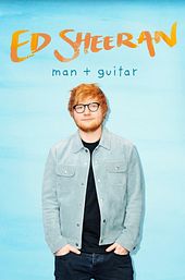 Ed Sheeran: Man + Guitar