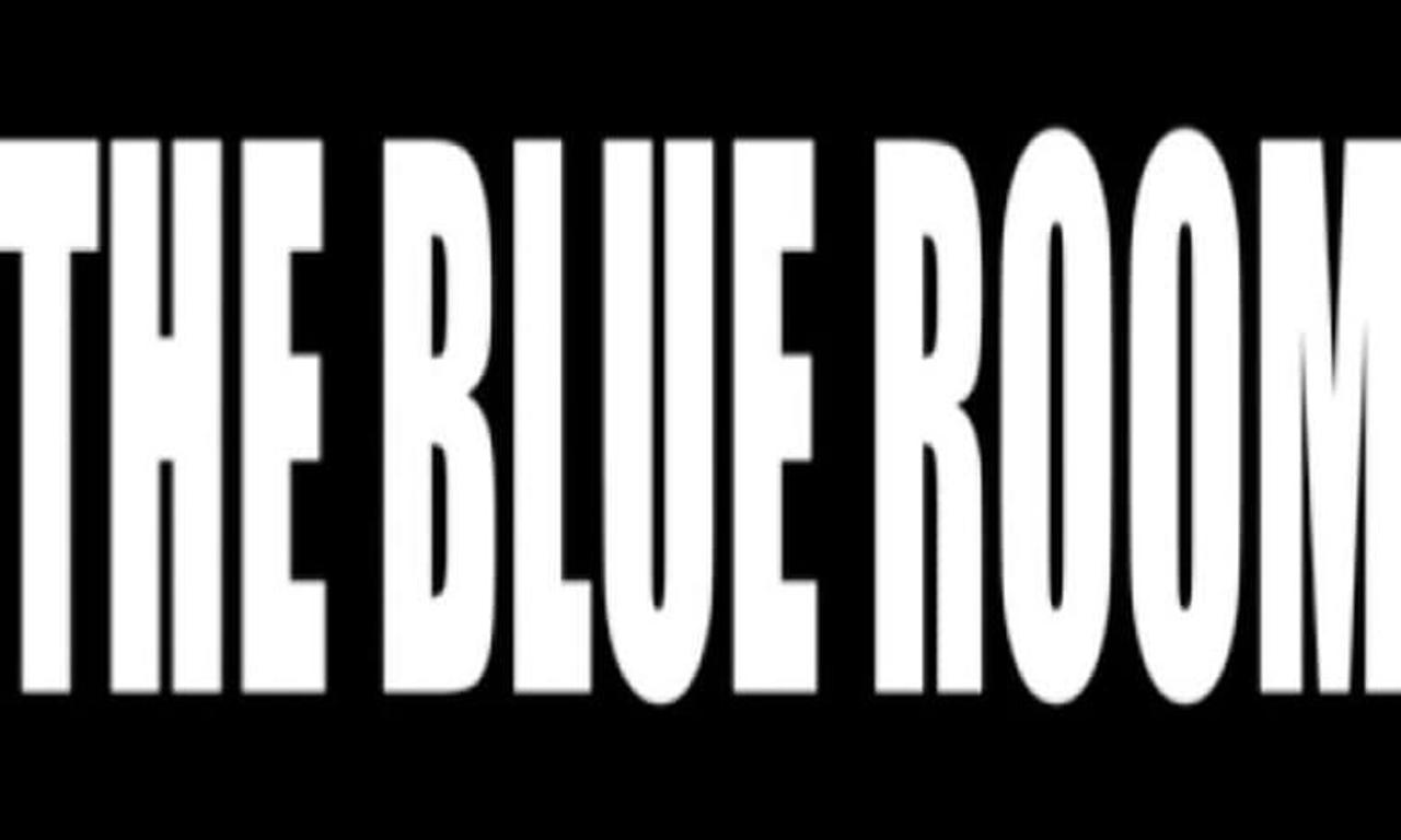 The Blue Room Where to Watch and Stream Online Entertainment.ie