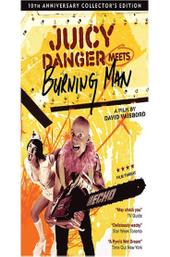 Juicy Danger Meets Burning Man