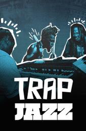 Trap Jazz