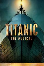 Titanic: The Musical
